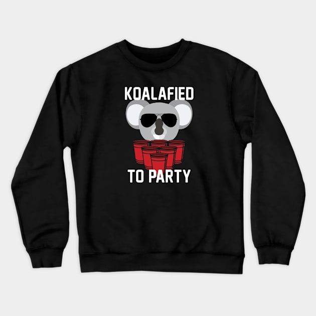 Koalified to Party 2 Crewneck Sweatshirt by happyholiday